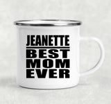 Jeanette Best Mom Ever - 12oz Camping Mug