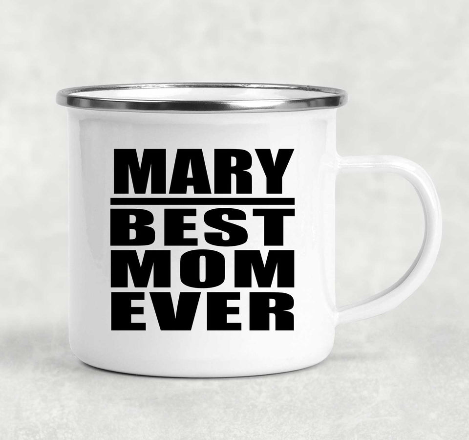 Mary Best Mom Ever - 12oz Camping Mug
