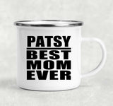 Patsy Best Mom Ever - 12oz Camping Mug