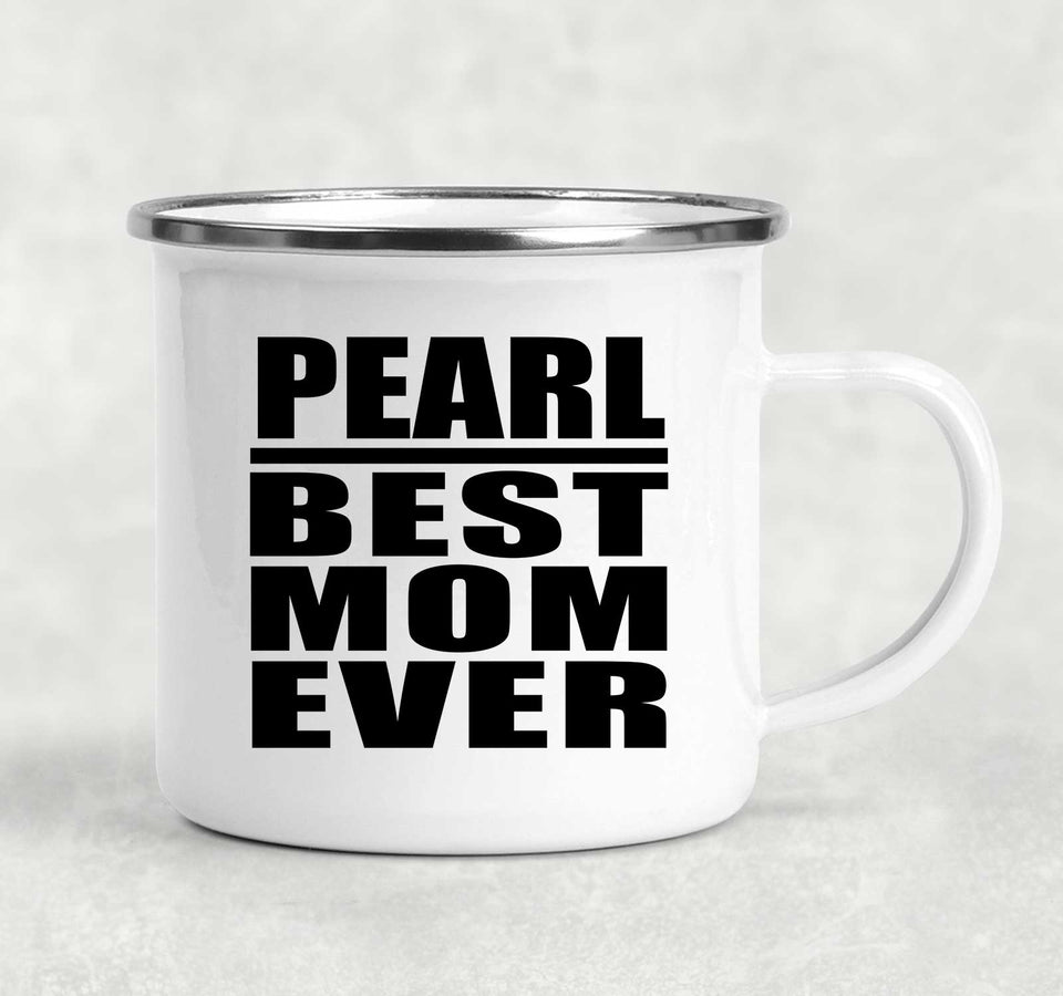 Pearl Best Mom Ever - 12oz Camping Mug