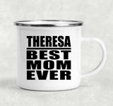 Theresa Best Mom Ever - 12oz Camping Mug