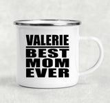 Valerie Best Mom Ever - 12oz Camping Mug