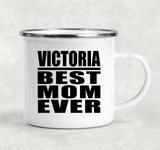 Victoria Best Mom Ever - 12oz Camping Mug