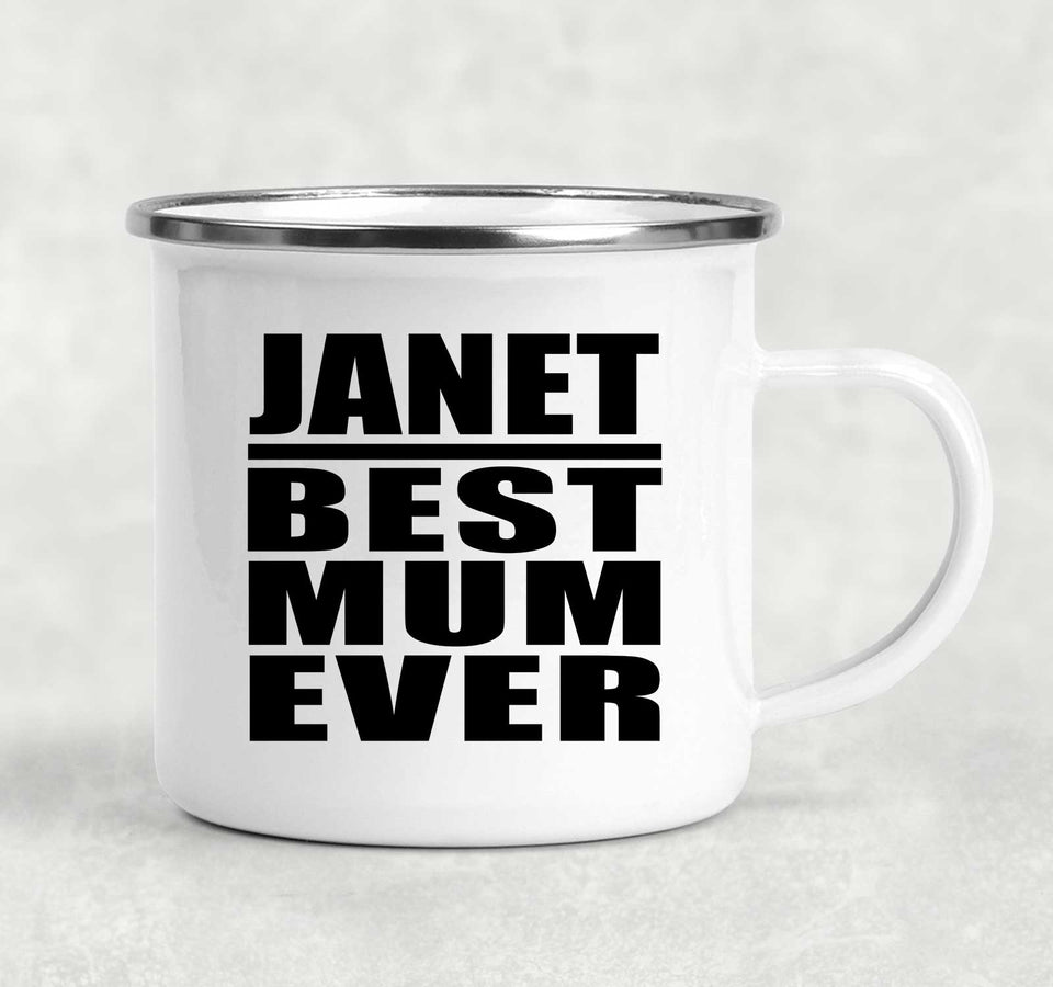 Janet Best Mum Ever - 12oz Camping Mug
