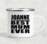 Joanne Best Mum Ever - 12oz Camping Mug