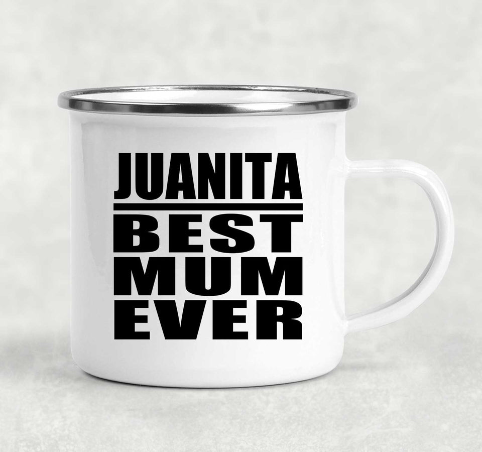 Juanita Best Mum Ever - 12oz Camping Mug