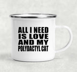 All I Need Is Love And My Polydactyl Cat - 12oz Camping Mug