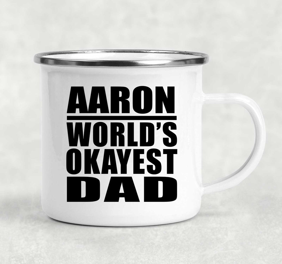 Aaron World's Okayest Dad - 12oz Camping Mug