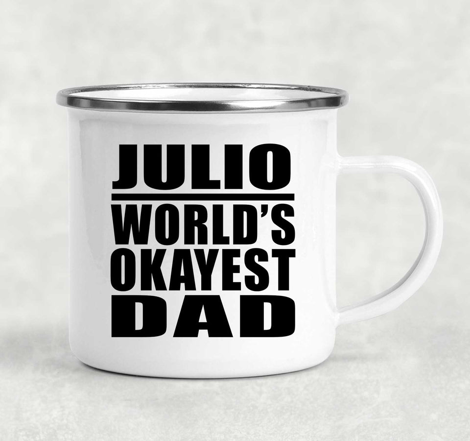 Julio World's Okayest Dad - 12oz Camping Mug