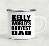 Kelly World's Okayest Dad - 12oz Camping Mug