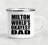 Milton World's Okayest Dad - 12oz Camping Mug