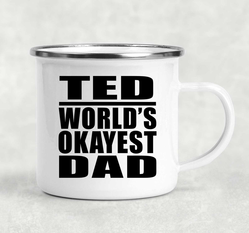Ted World's Okayest Dad - 12oz Camping Mug