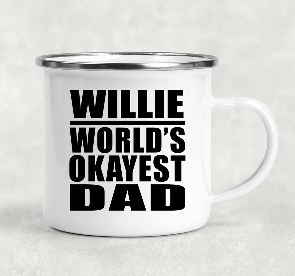 Willie World's Okayest Dad - 12oz Camping Mug