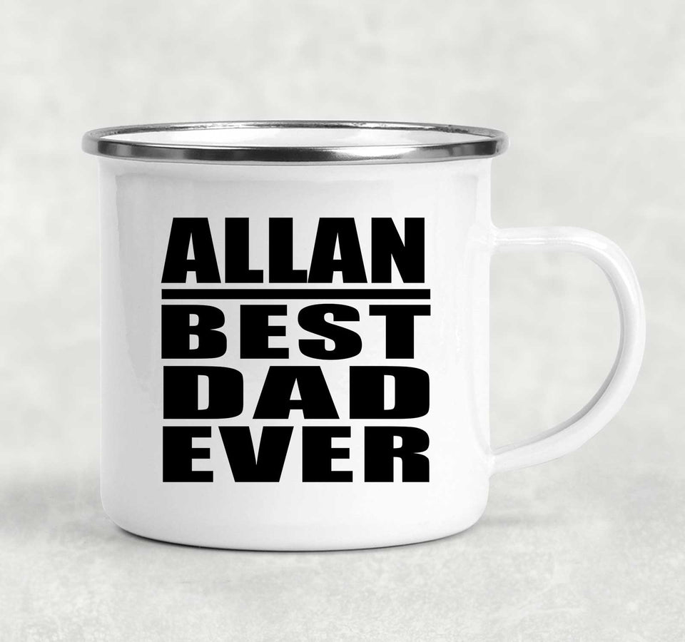 Allan Best Dad Ever - 12oz Camping Mug