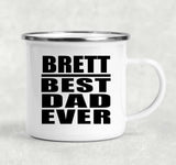 Brett Best Dad Ever - 12oz Camping Mug
