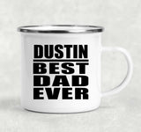 Dustin Best Dad Ever - 12oz Camping Mug