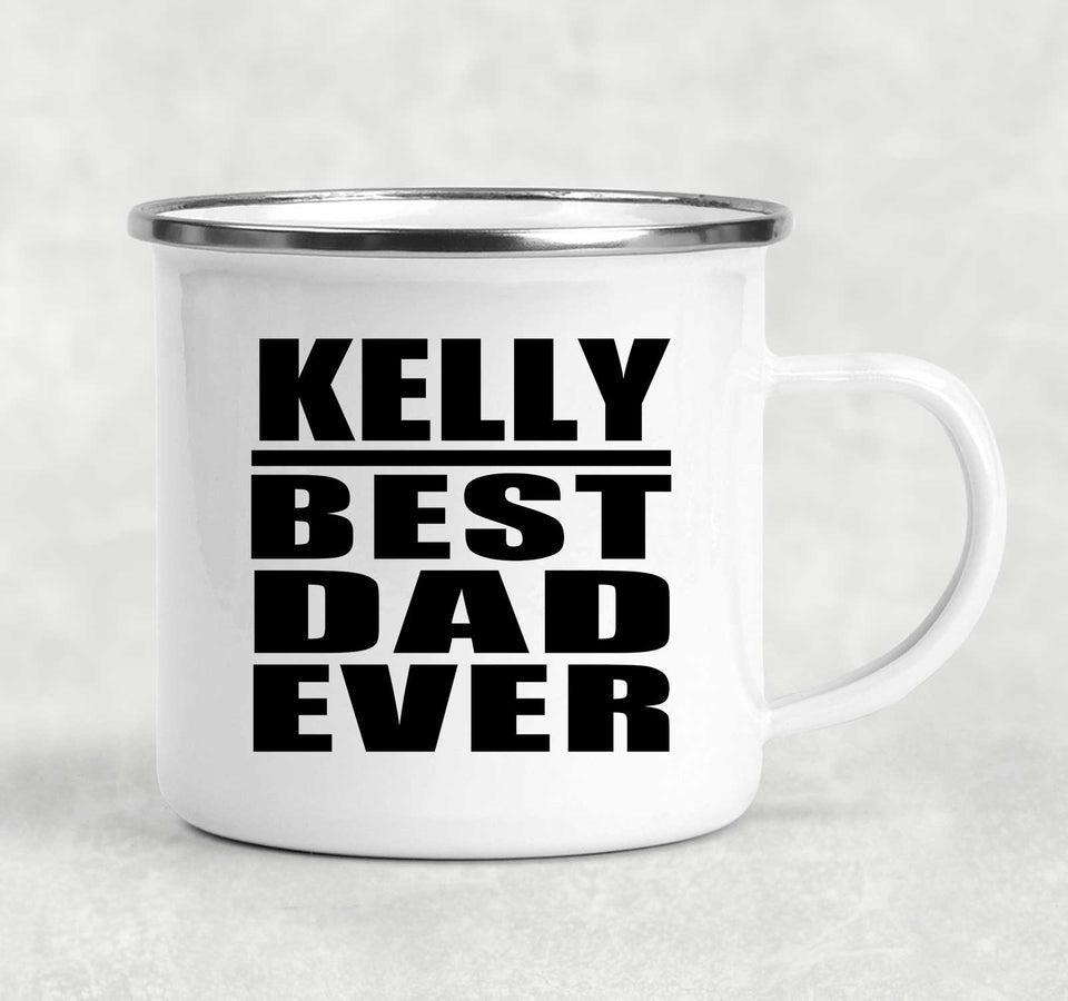 Kelly Best Dad Ever - 12oz Camping Mug