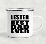 Lester Best Dad Ever - 12oz Camping Mug