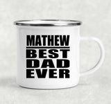 Mathew Best Dad Ever - 12oz Camping Mug