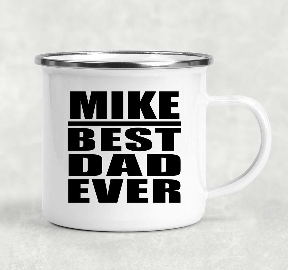 Mike Best Dad Ever - 12oz Camping Mug