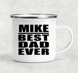 Mike Best Dad Ever - 12oz Camping Mug