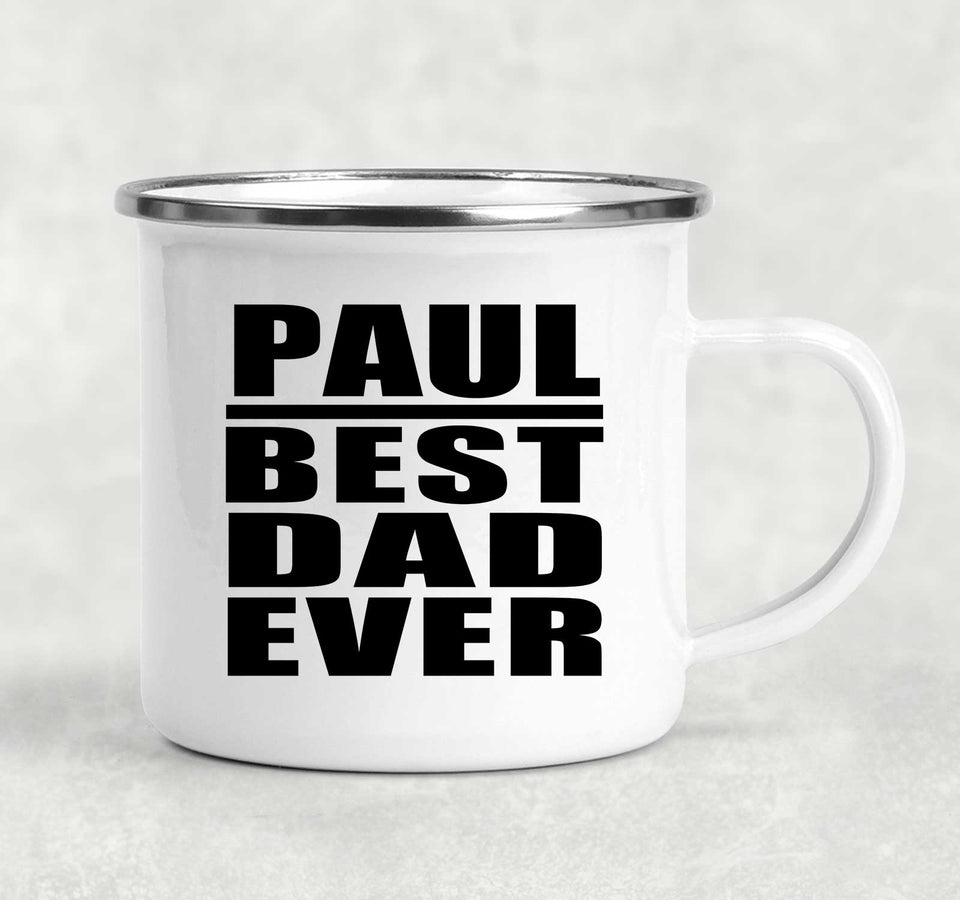 Paul Best Dad Ever - 12oz Camping Mug