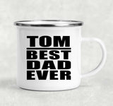 Tom Best Dad Ever - 12oz Camping Mug