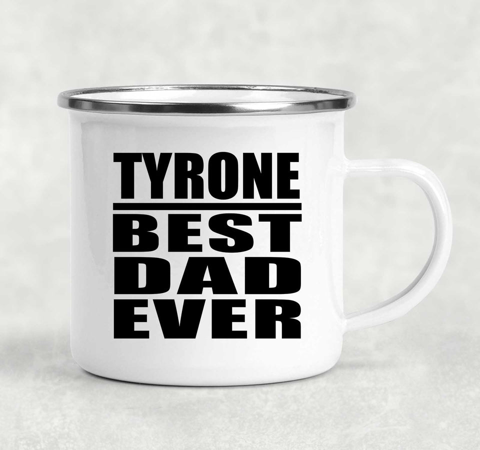 Tyrone Best Dad Ever - 12oz Camping Mug