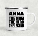Anna The Mom The Hero The Legend - 12oz Camping Mug