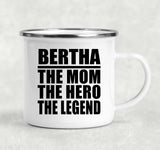 Bertha The Mom The Hero The Legend - 12oz Camping Mug
