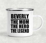 Beverly The Mom The Hero The Legend - 12oz Camping Mug