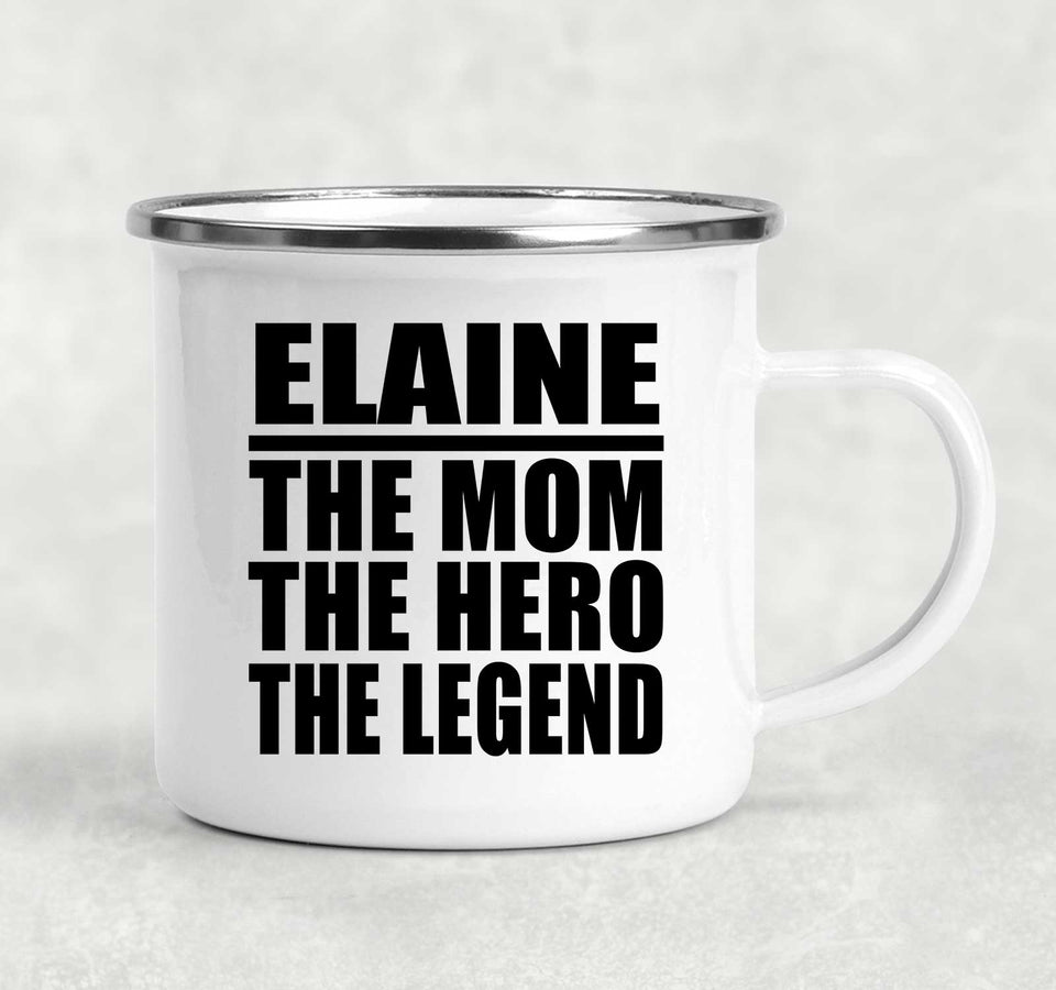 Elaine The Mom The Hero The Legend - 12oz Camping Mug