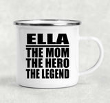 Ella The Mom The Hero The Legend - 12oz Camping Mug