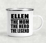 Ellen The Mom The Hero The Legend - 12oz Camping Mug