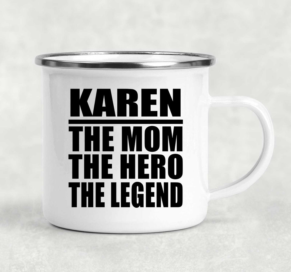 Karen The Mom The Hero The Legend - 12oz Camping Mug