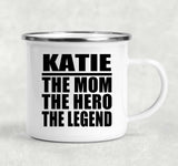 Katie The Mom The Hero The Legend - 12oz Camping Mug