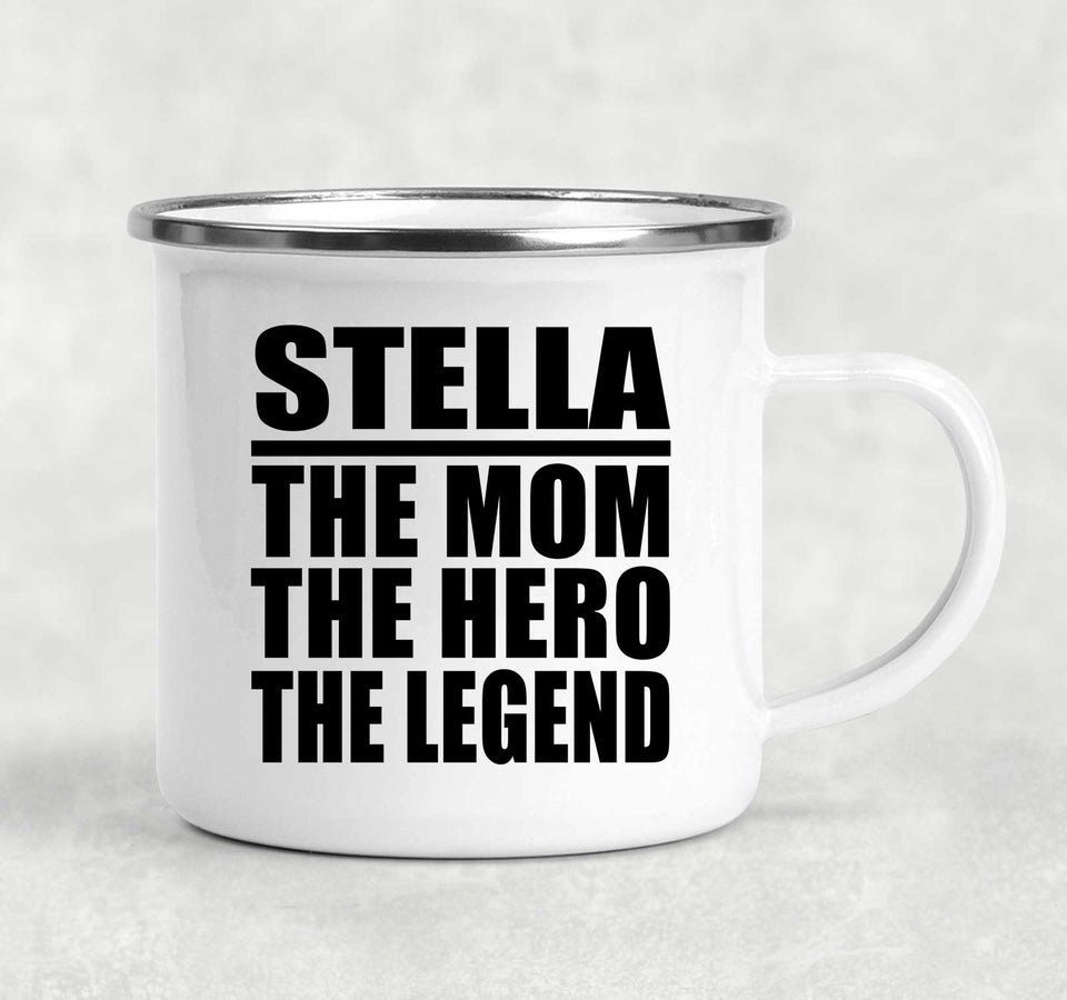 Stella The Mom The Hero The Legend - 12oz Camping Mug