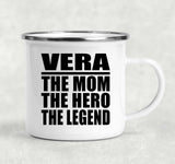 Vera The Mom The Hero The Legend - 12oz Camping Mug