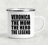 Veronica The Mom The Hero The Legend - 12oz Camping Mug