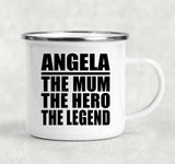 Angela The Mum The Hero The Legend - 12oz Camping Mug