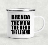 Brenda The Mum The Hero The Legend - 12oz Camping Mug