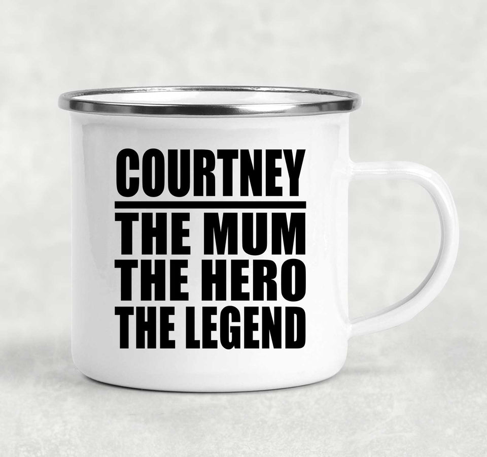 Courtney The Mum The Hero The Legend - 12oz Camping Mug