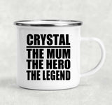 Crystal The Mum The Hero The Legend - 12oz Camping Mug