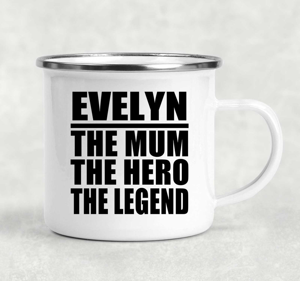 Evelyn The Mum The Hero The Legend - 12oz Camping Mug