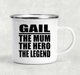 Gail The Mum The Hero The Legend - 12oz Camping Mug