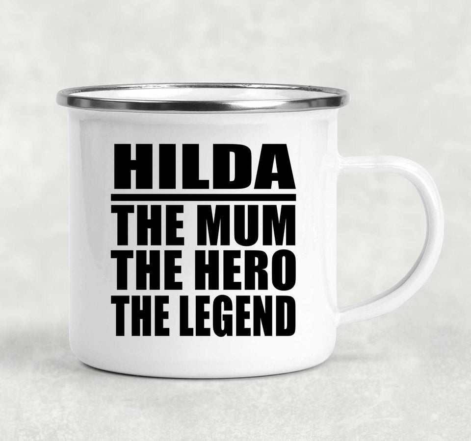 Hilda The Mum The Hero The Legend - 12oz Camping Mug