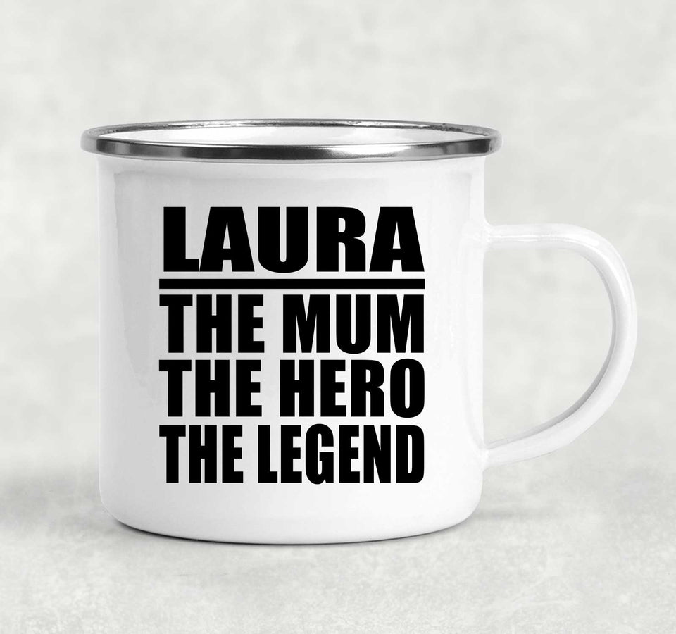 Laura The Mum The Hero The Legend - 12oz Camping Mug