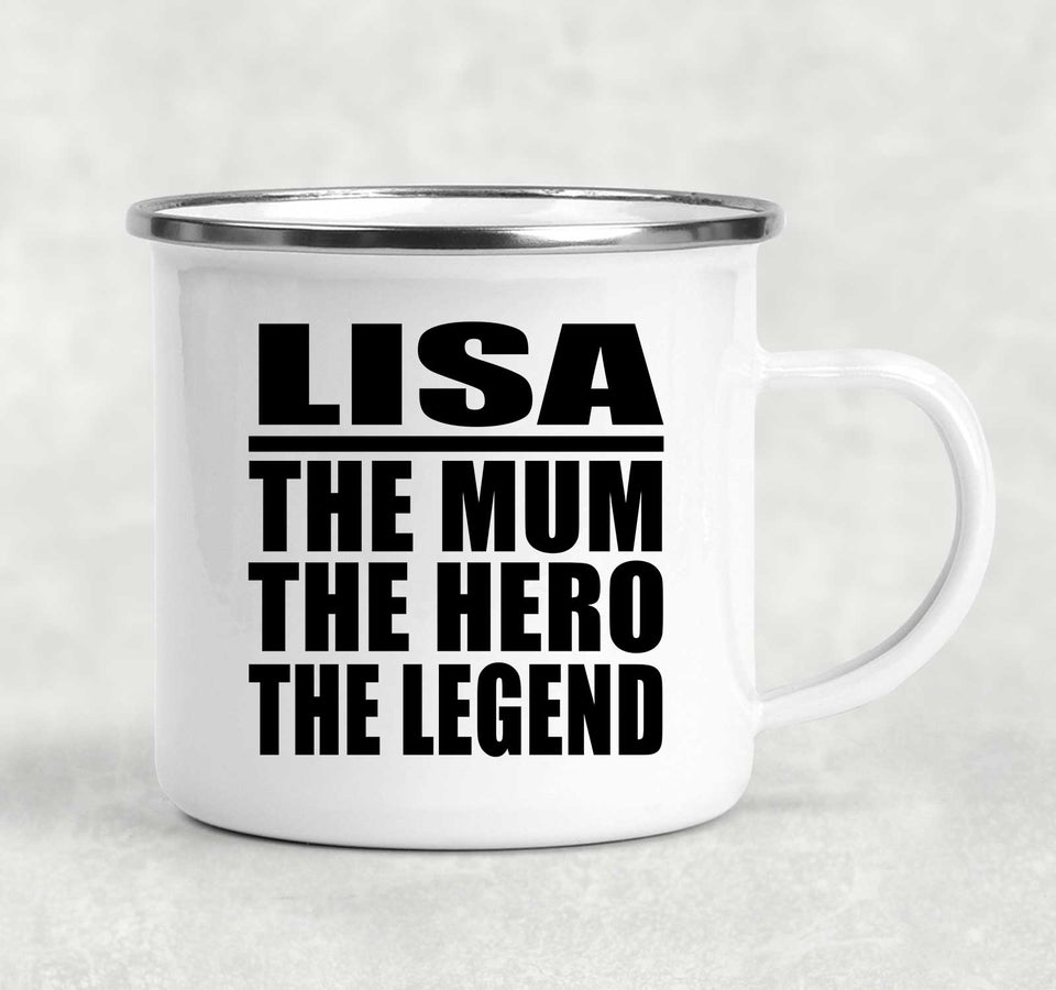 Lisa The Mum The Hero The Legend - 12oz Camping Mug