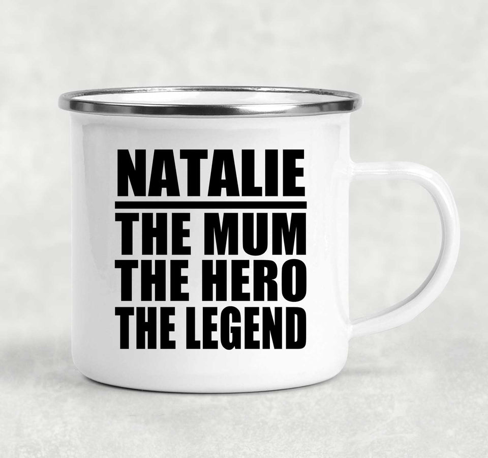 Natalie The Mum The Hero The Legend - 12oz Camping Mug
