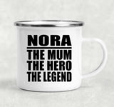 Nora The Mum The Hero The Legend - 12oz Camping Mug